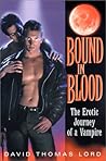 Bound in Blood by David Thomas Lord