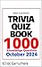 Trivia Quiz Book: 1,000 Knowledge Questions October 2024
