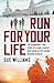 Run For Your Life: The remarkable true story of a family forced into hiding after leaking Russian secrets