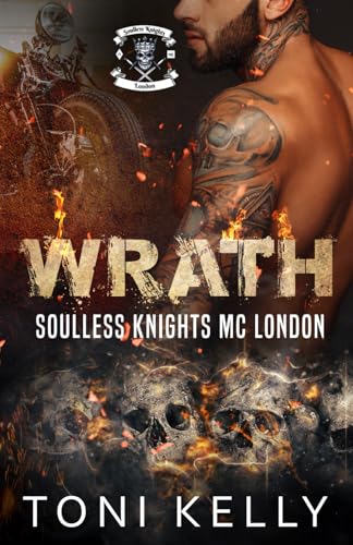 Wrath: Soulless Knights MC (Soulless Knights MC - London)