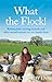 What the Flock!: Raising ki...