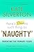 There's Still No Such Thing As 'Naughty': Parenting the Primary Years – Simple Steps to Support Your Child's Mental Health from 5-12