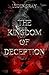 The Kingdom of Deception