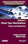 Phase Type Distributions: Theory and Application