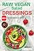 Raw Vegan Salad Dressings: ...