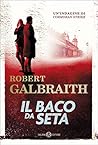 Book cover for Il baco da seta (Cormoran Strike, #2)
