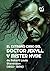 EL EXTRAÑO CASO DEL DOCTOR JEKYLL Y MISTER HYDE de Robert Louis Stevenson (1850- 1894) (Annotated) (Translated) (Traduccion original de Emilio ... JEKYLL Y MISTER HYDE (Spanish Edition)