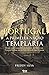Portugal: A Primeira Nação Templária