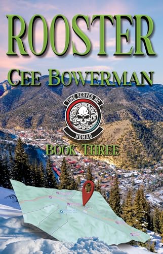 Rooster (Time Served MC: Nomads, #3)