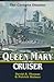 Queen Mary and the Cruiser:...