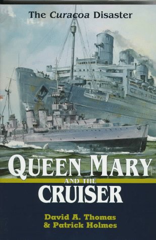 Queen Mary and the Cruiser: The Curacoa Disaster (Hardcover)