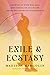 Exile & Ecstasy: Growing Up...