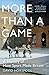 More Than a Game: A History of How Sport Made Britain