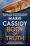 Body of Truth by Marie Cassidy