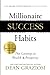 Millionaire Success Habits: The Gateway to Wealth & Prosperity