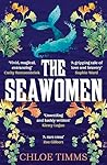 Hodder The Seawomen the gripping and acclaimed novel for fans of Hannah Ritchell and Naomi Alderman.