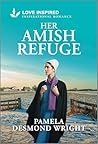 Her Amish Refuge by Pamela Desmond Wright