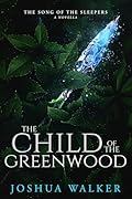 The Child of the Greenwood