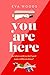 You Are Here