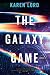 Gollancz The Galaxy Game. by Karen Lord Gollancz The Galaxy Game. by Karen Lord