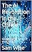 The AI Revolution in the Of...