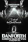 Tomb of the Black Pharaoh (Danforth—Eldritch Tales of WWII, #1)