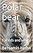 Polar bear: For kids and ad...