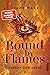 Bound by Flames (Funken und Asche, #1)