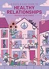A Quick & Easy Guide to Healthy Relationships