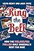 Ring the Bell: How the Philadelphia Phillies Built Baseball's Best Fan Base
