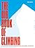 The Big Book of Climbing: A...