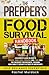 The Prepper's Food Survival Handbook by Rachel Murdock