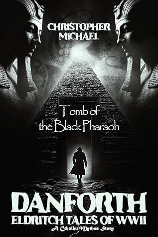 Tomb of the Black Pharaoh by Christopher Michael