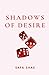Shadows of Desire (Shadows ...