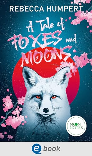 A Tale of Foxes and Moons (Kindle Edition)