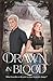 Drawn in Blood (The Ellesmere Saga)