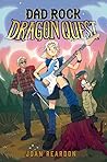 Dad Rock Dragon Quest by Joan Reardon Dad Rock Dragon Quest by Joan Reardon
