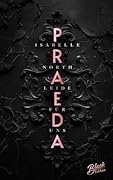 Praeda: Leide für uns