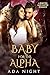 Baby for the Alpha (Forbidd...