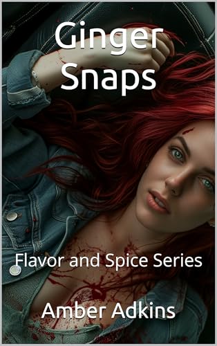 GINGER SNAPS: Flavor and Spice Series (Kindle Edition)