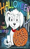 Halloween: Take the Dog Out