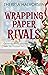 Wrapping Paper Rivals by Theresa Halvorsen