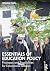 Essentials of Education Policy: Processes and Possibilities for Educational Leaders