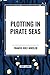 Plotting in Pirate Seas