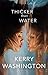 Thicker than Water by Kerry Washington