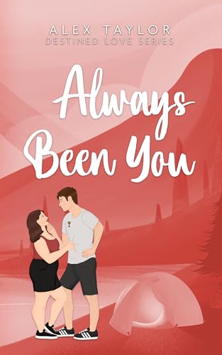 Always Been You (Destined Love #1)