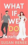 What If We Do (Anaheim Stars Hockey #0.5)