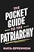 Trapeze The Pocket Guide to the Patriarchy the truth about misogyny, and how it affects us all.