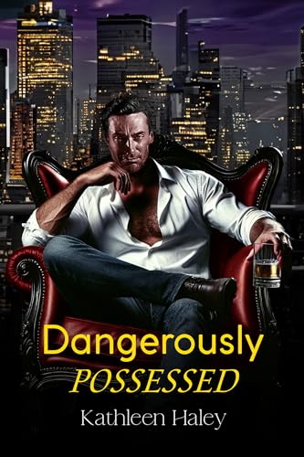 Dangerously Possessed (Kindle Edition)
