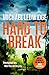 Hard to Break: 'GREAT STORYTELLING.' JAMES PATTERSON,
